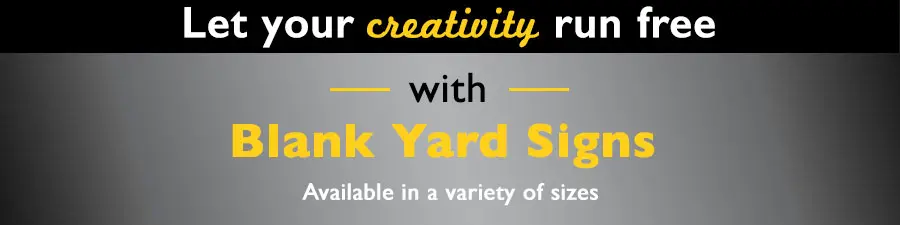 Versatile Blank Yard Signs for Custom Messaging